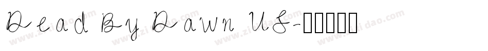 Dead By Dawn US字体转换